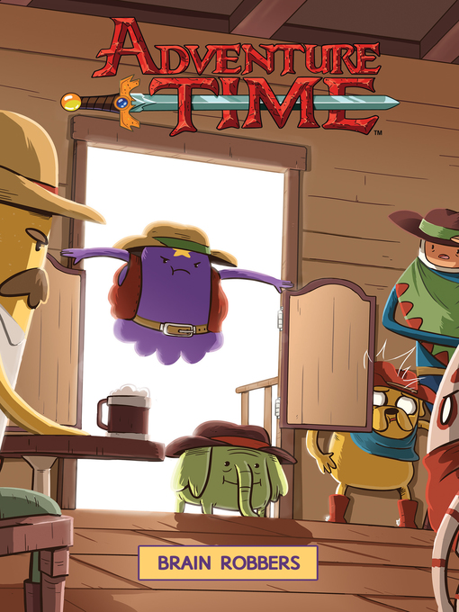 Title details for Adventure Time: Brain Robbers by Pendleton Ward - Available